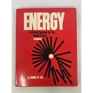 Energy: A Critical Decision For The United States Economy